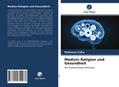 Medizin Religion und Gesundheit