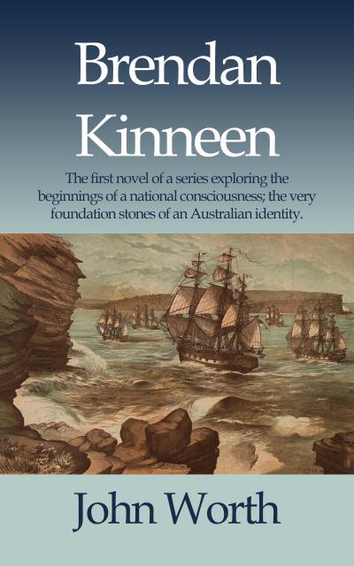 Brendan Kinneen (The Rise of Australian National Consciousness, #1)