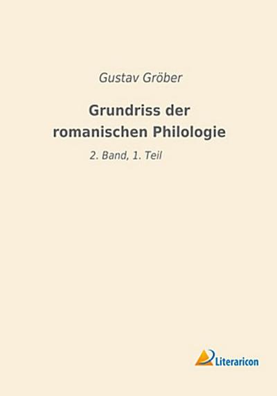 Grundriss der romanischen Philologie