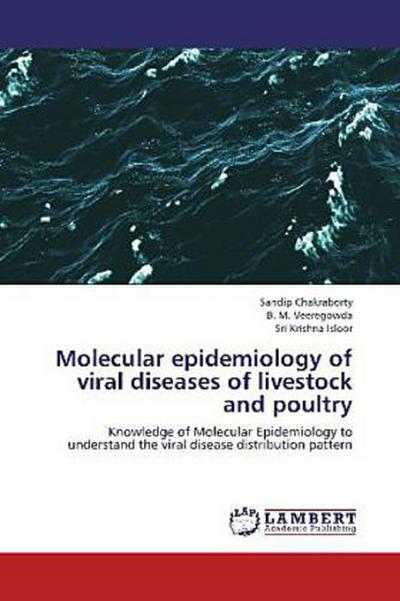 Molecular epidemiology of viral diseases of livestock and poultry