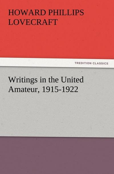 Writings in the United Amateur, 1915-1922