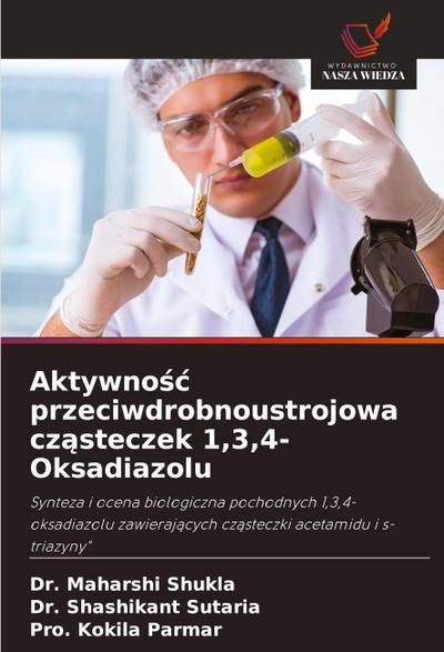 Aktywno¿¿ przeciwdrobnoustrojowa cz¿steczek 1,3,4-Oksadiazolu
