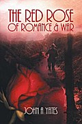 The Red Rose of Romance and War