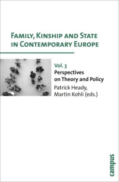 Family, Kinship and State in Contemporary Europe Family, Kinship and State in Contemporary Europe