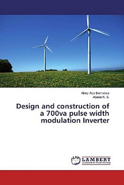 Design and construction of a 700va pulse width modulation Inverter