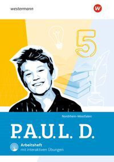 P.A.U.L. D. - Persönliches Arbeits- und Lesebuch Deutsch für Gymnasien - Ausgabe 2026 für Nordrhein-Westfalen