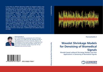 Wavelet Shrinkage Models for Denoising of Biomedical Signals - Poornachandra S