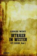 INTRIGEN IM WESTEN - KIT CARSON, BAND 2