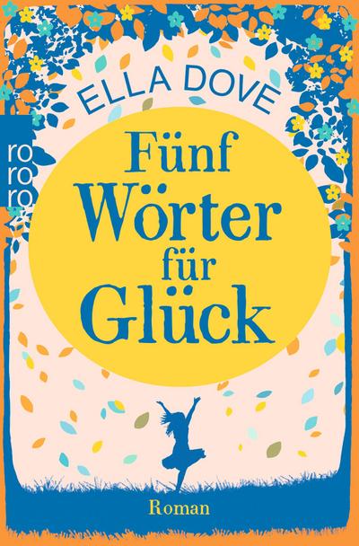 Fünf Wörter für Glück: Roman