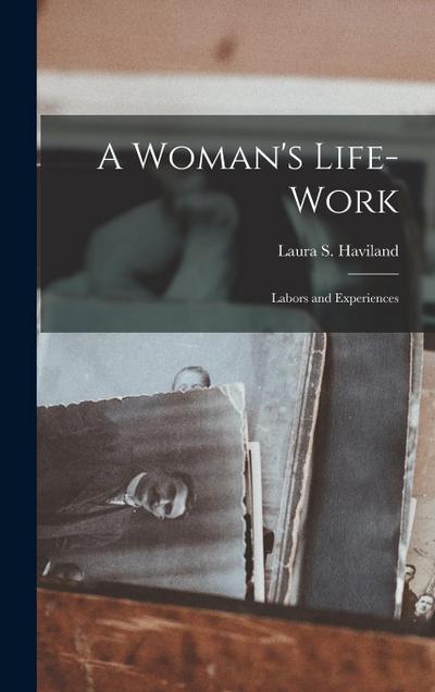 A Woman’s Life-Work