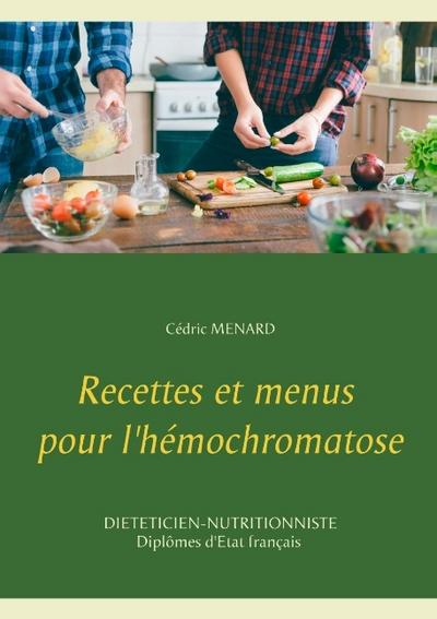 Recettes et menus pour l’hémochromatose