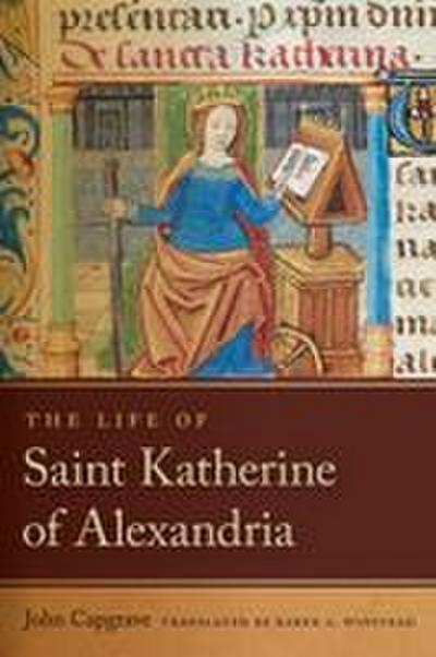 The Life of Saint Katherine of Alexandria