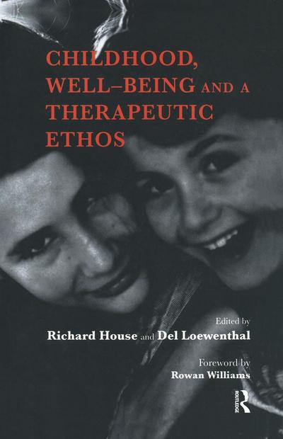 Childhood, Well-Being and a Therapeutic Ethos