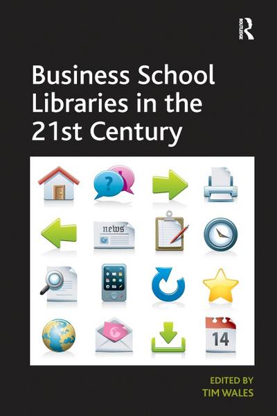 Business School Libraries in the 21st Century