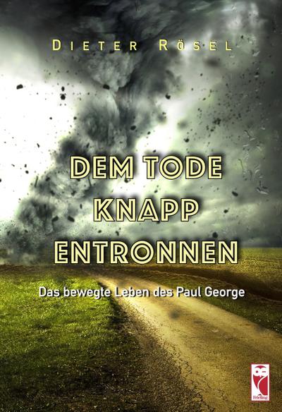 Dem Tode knapp entronnen
