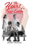 The Heart of a true Lover