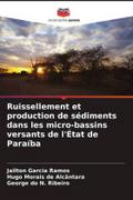 Ruissellement et production de sédiments dans les micro-bassins versants de l’État de Paraíba