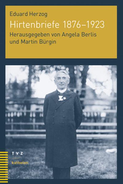 Hirtenbriefe 1876-1923