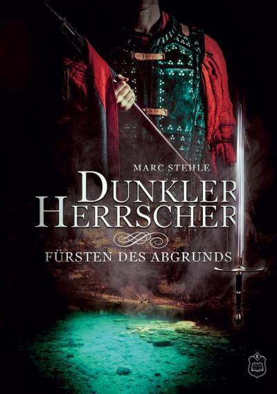 Dunkler Herrscher - Fürsten des Abgrunds