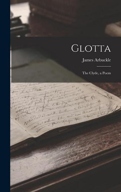 Glotta: The Clyde, a Poem