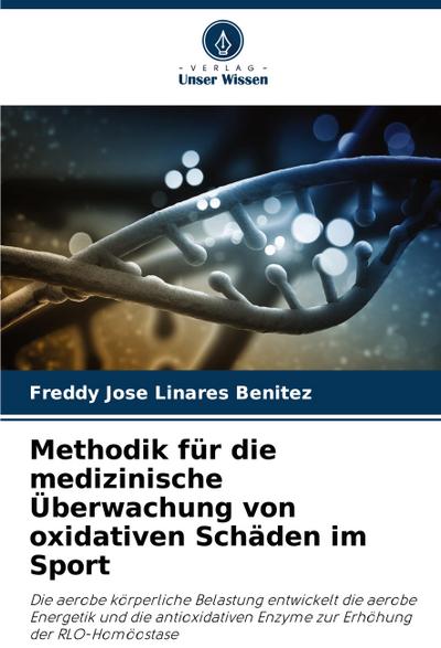 Methodik für die medizinische Überwachung von oxidativen Schäden im Sport