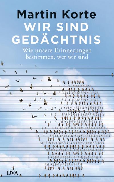 Wir sind Gedächtnis