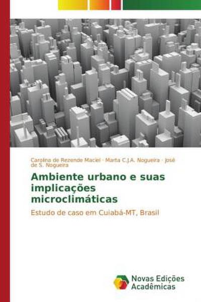 Ambiente urbano e suas implicações microclimáticas