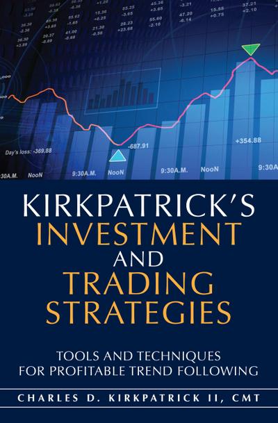 Kirkpatrick’s Investment and Trading Strategies