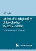 Umrisse einer zeitgemäßen philosophischen Theologi