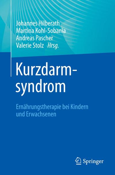 Kurzdarmsyndrom - Ernährungstherapie bei Kindern und Erwachsenen