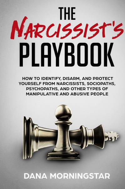 The Narcissist’s Playbook