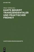 Kants Begriff transzendentaler und praktischer Freiheit