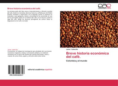 Breve historia económica del café.: Colombia y el mundo - Jaime Vallecilla