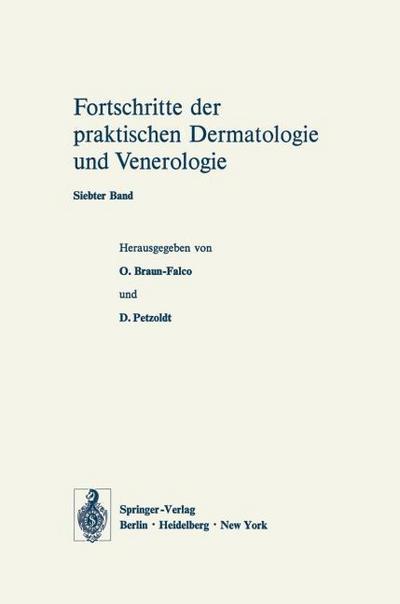 Vorträge des VII.Fortbildungskurses der Dermatologischen Klinik und Poliklinik der Universität München in Verbindung mit dem Verband der Niedergelassenen Dermatologen Deutschlands e.V.vom 22.bis 27.Juli 1973