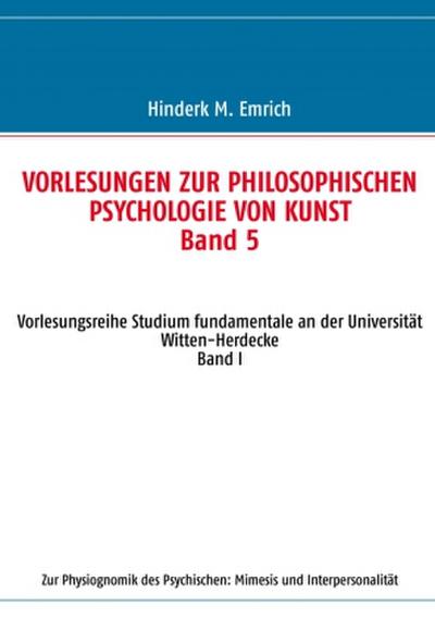 Vorlesungen zur philosophischen Psychologie von Kunst. Band 5
