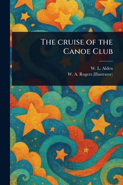 The Cruise of the Canoe Club