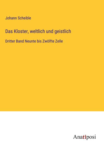 Das Kloster, weltlich und geistlich