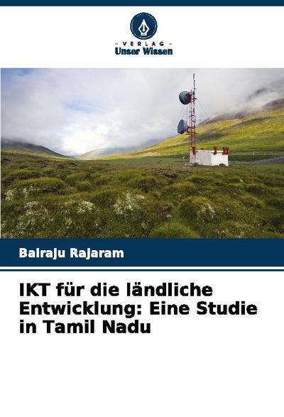 IKT für die ländliche Entwicklung: Eine Studie in Tamil Nadu