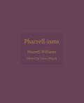Pharrell-Isms