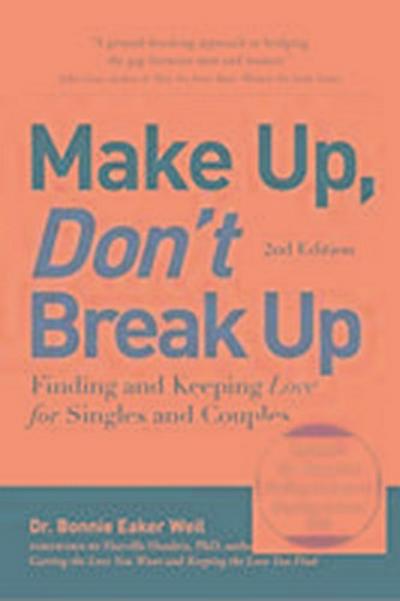 Make Up, Don’t Break Up
