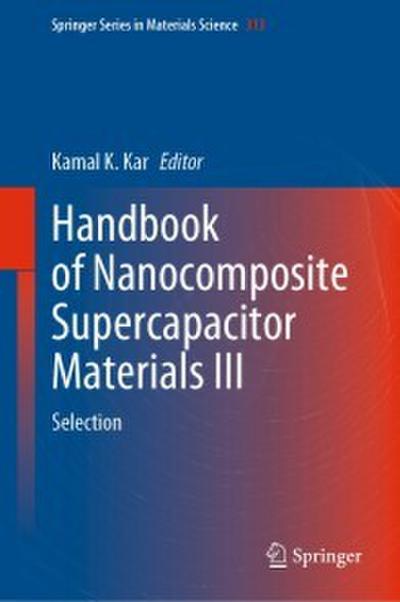 Handbook of Nanocomposite Supercapacitor Materials III