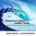 Tomorrow’s Global Leaders Today: Executive Reflection