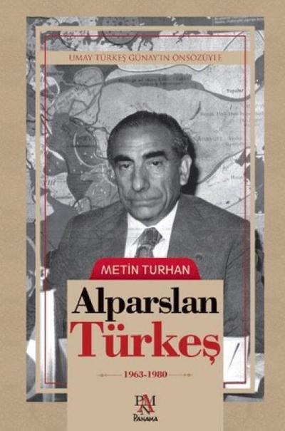 Alparslan Türkes 1963-1980