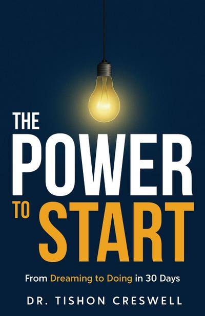 The Power to Start