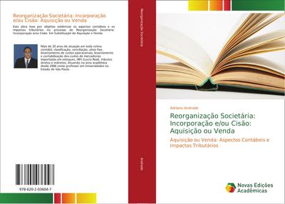 Reorganização Societária: Incorporação e/ou Cisão: Aquisição ou Venda