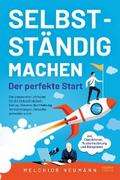 Selbstständig machen - Der perfekte Start