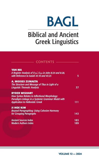 Biblical and Ancient Greek Linguistics, Volume 12