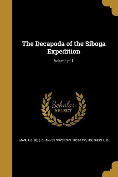 The Decapoda of the Siboga Expedition; Volume pt 1