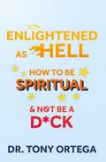 Enlightened As Hell