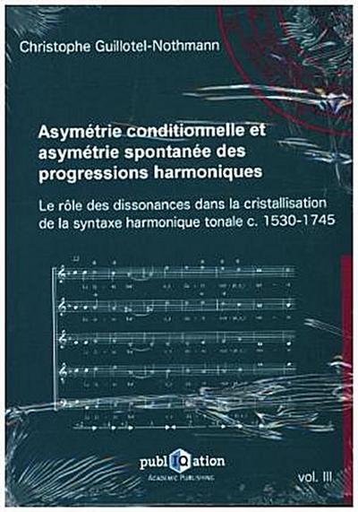 Asymétrie conditionnelle et asymétrie spontanée des progressions harmoniques